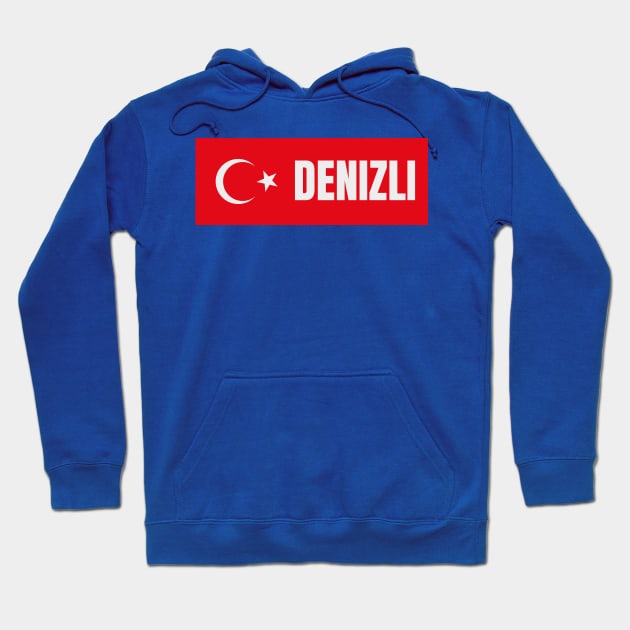 Denizli City in Turkish Flag Hoodie by aybe7elf